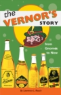 Image for The Vernor&#39;s story  : from gnomes to now