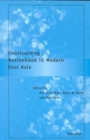 Image for Constructing Nationhood in Modern East Asia