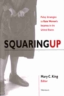 Image for Squaring Up : Policy Strategies to Raise Women&#39;s Incomes in the United States
