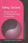 Image for Linking Literacies : Perspectives on L2 Reading-Writing Connections