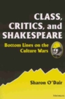 Image for Class, Critics and Shakespeare