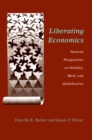 Image for Liberating economics  : feminist perspectives on families, work, and globalization