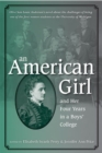 Image for An American Girl, and Her Four Years in a Boys&#39; College