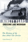 Image for Ninety Years Crossing Lake Michigan