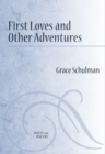 Image for First Loves and Other Adventures