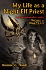 Image for MY LIFE AS A NIGHT ELF PRIEST