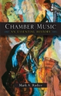 Image for Chamber Music : An Essential History