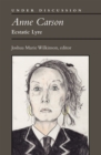 Image for Anne Carson : Ecstatic Lyre