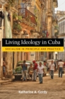 Image for Living Ideology in Cuba
