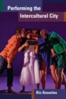 Image for Performing the Intercultural City