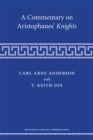 Image for A commentary on Aristophanes&#39; Knights