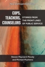 Image for Cops, Teachers, Counselors