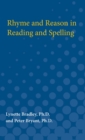 Image for Rhyme and Reason in Reading and Spelling