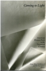 Image for Coming to Light : American Women Poets in the Twentieth Century