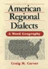 Image for American Regional Dialects : A Word Geography