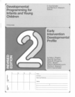 Image for Developmental Programming for Infants and Young Children, Volume 2 : Early Intervention Developmental Profile