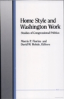 Image for Home Style and Washington Work : Studies of Congressional Politics