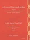 Image for Advanced Standard Arabic through Authentic Texts and Audiovisual Materials : Part One, Textual Materials