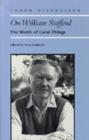 Image for On William Stafford : The Worth of Local Things