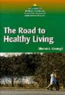 Image for The Road to Healthy Living