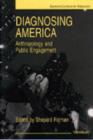 Image for Diagnosing America : Anthropology and Public Engagement