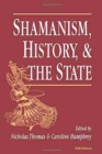Image for Shamanism, History and the State