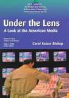 Image for Under the Lens : A Look at the American Media