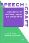 Image for Speechcraft : Workbook for International TA Discourse