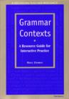Image for Grammar Contexts : A Resource Guide for Interactive Practice