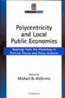 Image for Polycentricity and Local Public Economies