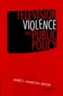Image for Television Violence and Public Policy