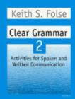 Image for Clear Grammar 2 Student Workbook : More Activities for Spoken and Written Communication : Bk. 2