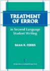 Image for Treatment of Error in Second Language Student Writing