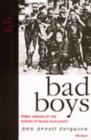 Image for Bad boys  : public schools in the making of black masculinity