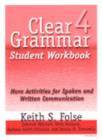 Image for Clear Grammar : More Activities for Spoken and Written Communication : Pt.4 : Student Workbook