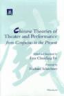 Image for Chinese Theories of Theater and Performance from Confucius to the Present