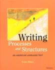Image for Writing Processes and Structures : An American Language Text