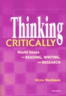 Image for Thinking critically  : world issues for reading, writing, and research