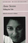 Image for Anne Sexton : Telling the Tale