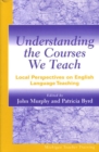 Image for Understanding the Courses We Teach