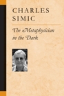 Image for The Metaphysician in the Dark