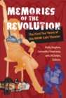 Image for Memories of the revolution  : the first ten years of the WOW Cafâe Theater