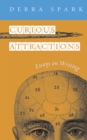 Image for Curious attractions  : essays on fiction writing