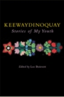 Image for Keewaydinoquay, Stories from My Youth