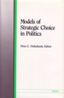 Image for Models of Strategic Choice in Politics