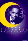 Image for John Coltrane : His Life and Music