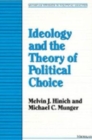 Image for Ideology and the Theory of Political Choice