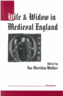 Image for Wife and Widow in Medieval England