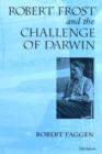 Image for Robert Frost and the Challenge of Darwin
