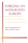 Image for Forging an Integrated Europe : The Challenges Ahead